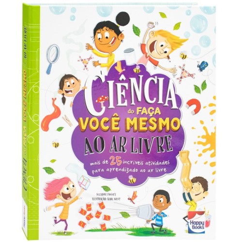 HAPPY - CIENCIA DO FACA VOCE MESMO AR LIVRE