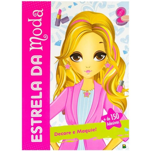 TL - ESTRELA DA MODA - DECORE E MAQUIE