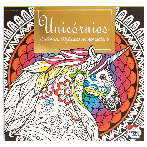 HAPPY - COLORIR, RELAXAR E APRECIAR - UNICORNIOS