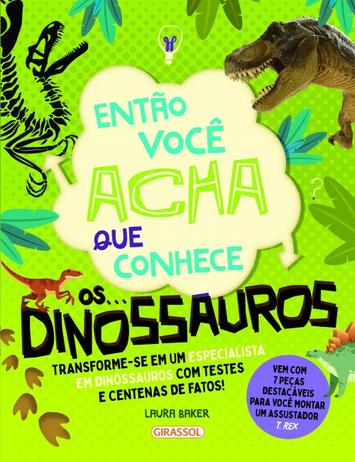GIR - ENTAO VOCE ACHA QUE CONHECE - DINOSSAUROS