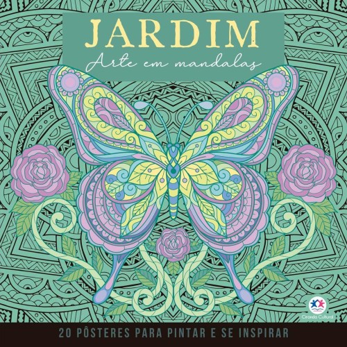 CIR - MANDALAS PARA PINTAR E SE INSPIRAR - JARDINS
