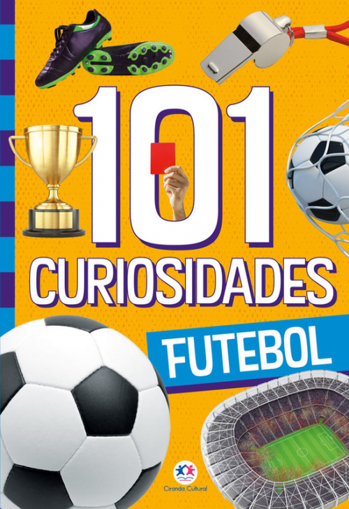 CIR - 101 CURIOSIDADES - FUTEBOL 